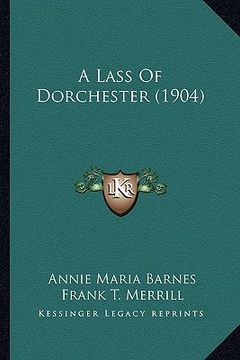 portada a lass of dorchester (1904) (en Inglés)