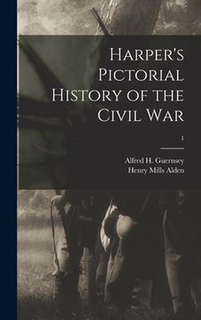 portada Harper's Pictorial History of the Civil War; 1
