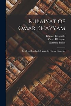 portada Rubaiyat of Omar Khayyam; Rendered Into English Verse by Edward Fitzgerald