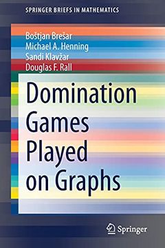 portada Domination Games Played on Graphs (Springerbriefs in Mathematics) (en Inglés)