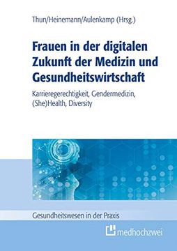 portada Frauen in der Digitalen Zukunft der Medizin und Gesundheitswirtschaft (en Alemán)