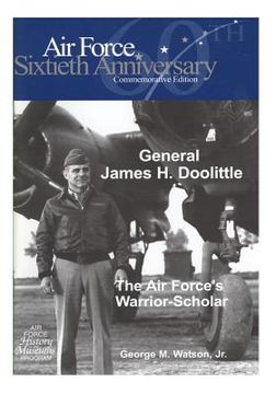 portada General James H. Doolittle: The Air Force's Warrior-Scholar (en Inglés)