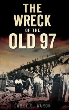 portada The Wreck of the Old 97 (en Inglés)