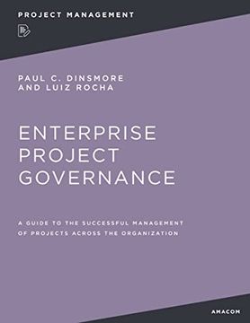 portada Enterprise Project Governance: A Guide to the Successful Management of Projects Across the Organization (in English)