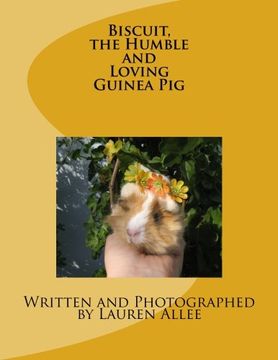 portada Biscuit, the Humble and Loving Guinea Pig