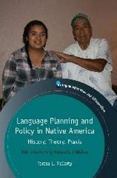portada Language Planning and Policy in Native America: History, Theory, Praxis: 90 (Bilingual Education & Bilingualism) (en Inglés)