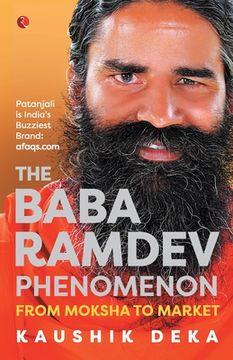portada The Baba Ramdev Phenomenon: From Moksha To Market (en Inglés)