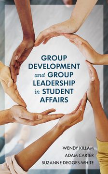 portada Group Development and Group Leadership in Student Affairs (en Inglés)