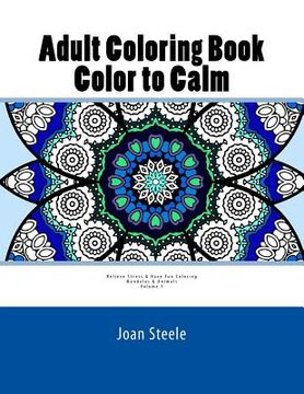 portada Adult Coloring Book: Color to Calm: Coloring Mandalas & Animals (en Inglés)