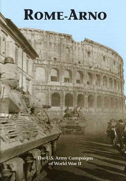portada The U.S. Army Campaigns of World War II: Rome- Arno (en Inglés)
