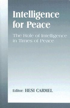 portada intelligence for peace: the role of intelligence in times of peace (en Inglés)