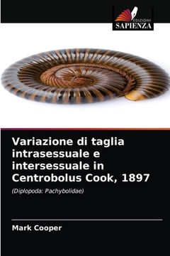 portada Variazione di taglia intrasessuale e intersessuale in Centrobolus Cook, 1897 (in Italian)