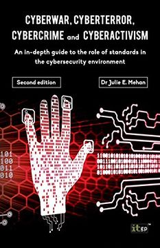 portada Cyberwar, Cyberterror, Cybercrime: An In-Depth Guide to the Role of Standards in the Cybersecurity Environment - Second Edition (en Inglés)