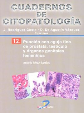 portada Punción con aguja fina de próstata, testículo y organos genitales femeninos: Cuadernos de citopatología-12