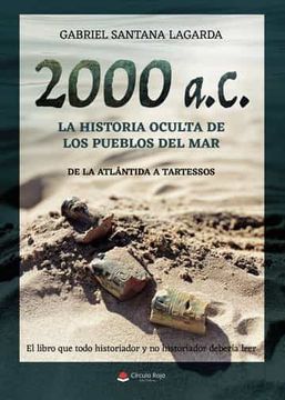 portada 2000 ac la Historia Oculta de los Pueblos del mar de la Atlantida a Tartessos
