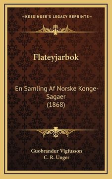 portada Flateyjarbok: En Samling Af Norske Konge-Sagaer (1868) (en Noruego)