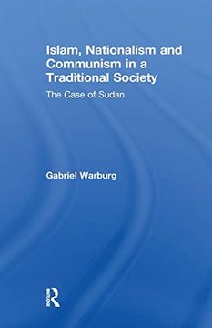 portada Islam, Nationalism and Communism in a Traditional Society: The Case of Sudan (en Inglés)