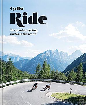 portada Cyclist Ride: The Greatest Cycling Routes in the World