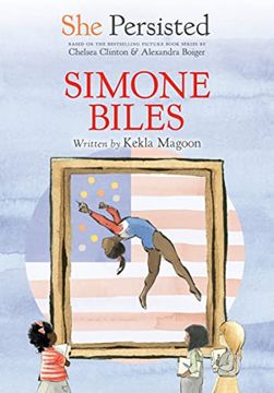 portada She Persisted: Simone Biles (in English)