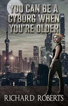 portada You can be a Cyborg When You're Older (en Inglés)