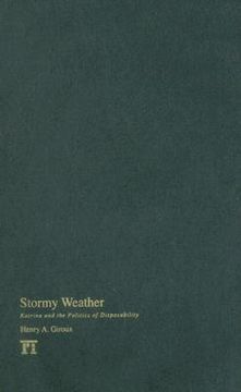 portada stormy weather: katrina and the politics of disposability (en Inglés)
