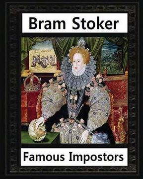 portada Famous imposters (1910), by Bram Stoker ( ILLUSTRATED ) (en Inglés)