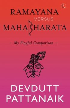 portada Ramayana Versus Mahabharata: My Playful Comparison (en Inglés)