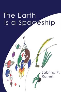 portada The Earth Is a Spaceship: Sabrina Ramet's wackiest, wittiest, and wildest verses (en Inglés)
