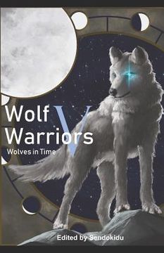 portada Wolf Warriors V: Wolves in Time (en Inglés)