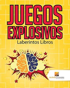 portada Juegos Explosivos: Laberintos Libros
