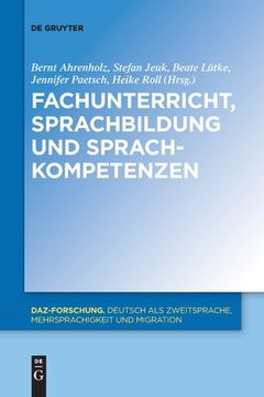 portada Fachunterricht, Sprachbildung und Sprachkompetenzen (Daz-Forschung [Daz-For]) (German Edition) [Soft Cover ] (en Alemán)