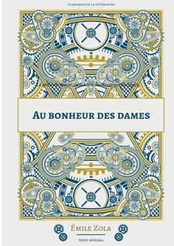 portada Au Bonheur des Dames: Le onzième roman de la série des Rougon-Macquart. (en Francés)