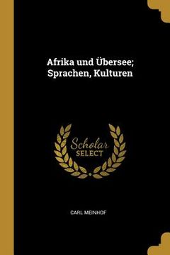 portada Afrika und Übersee; Sprachen, Kulturen (en Alemán)