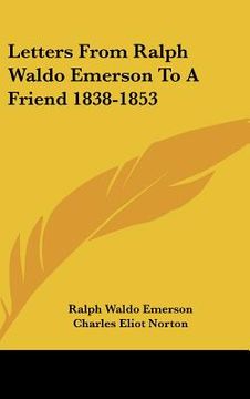 portada letters from ralph waldo emerson to a friend 1838-1853