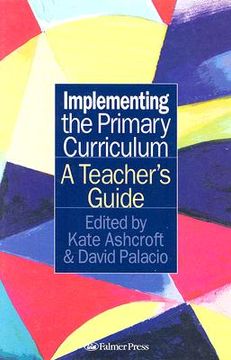 portada implementing the primary curriculum: a teacher's guide (en Inglés)