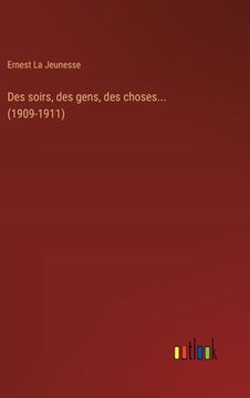 portada Des soirs, des gens, des choses... (1909-1911) (in French)