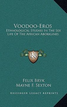 portada voodoo-eros: ethnological studies in the sex life of the african aborigines (en Inglés)
