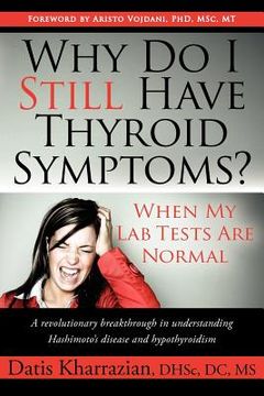 portada why do i still have thyroid symptoms? when my lab tests are normal (en Inglés)
