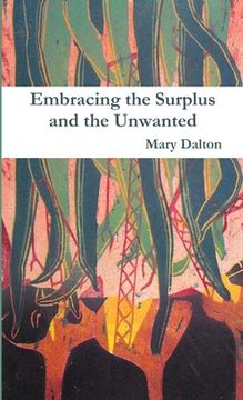 portada Embracing the Surplus and the Unwanted (in English)
