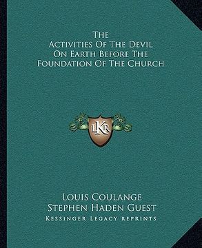 portada the activities of the devil on earth before the foundation of the church (en Inglés)