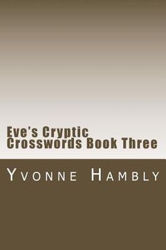 portada Eve's Cryptic Crosswords Book Three (en Inglés)
