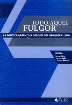 portada Todo Aquel Fulgor (spanish Edition)