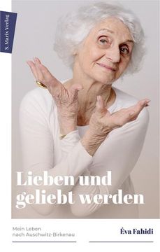 portada Lieben und Geliebt Werden: Mein Leben Nach Auschwitz-Birkenau (en Alemán)