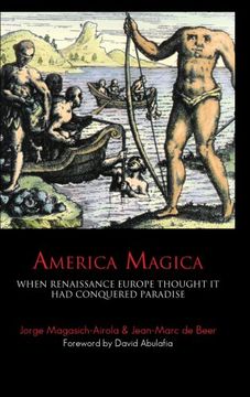 portada America Magica: When Renaissance Europe Thought it had Conquered Paradise (Anthem Studies in Travel) (in English)