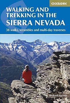 portada Walking and Trekking in the Sierra Nevada: 38 Walks, Scrambles and Multi-Day Traverses (International Walking) (en Inglés)