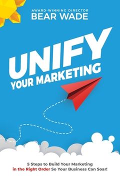 portada Unify Your Marketing (en Inglés)