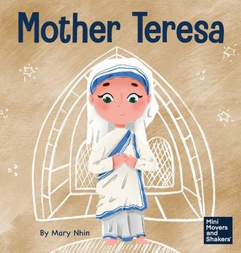 portada Mother Teresa: A Kid's Book About Loving Others Through Service (en Inglés)