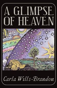 portada a glimpse of heaven: the remarkable world of spiritually transformative experiences (en Inglés)