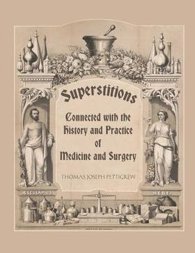 portada Superstitions Connected with the History and Practice of Medicine and Surgery (en Inglés)