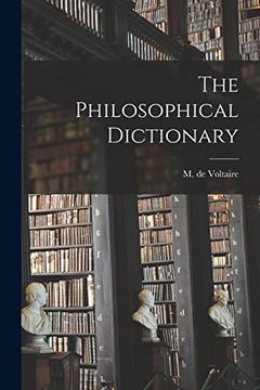 portada The Philosophical Dictionary (en Inglés)